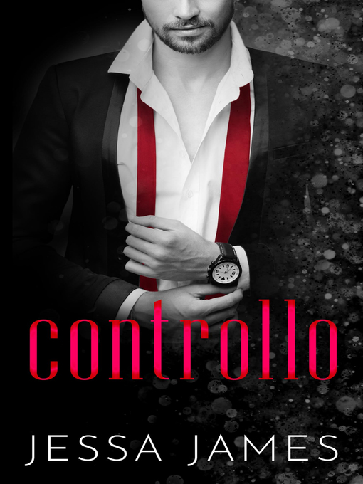 Title details for Controllo by Jessa James - Wait list